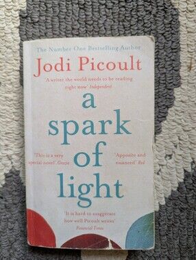 Jodi Picoult Paperback Book A Spark of Light "Powerful Thought-Provoking" Book